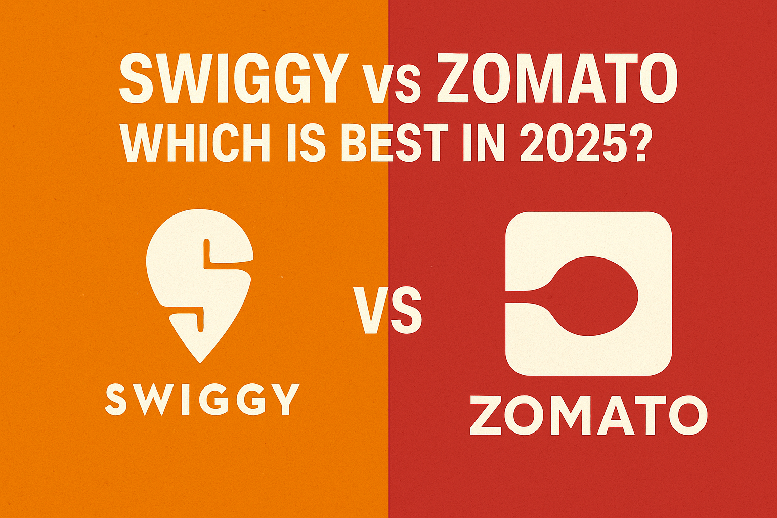 Swiggy vs Zomato – Which Is Best in 2025? Full Comparison, Pricing & Delivery Speed Analysis