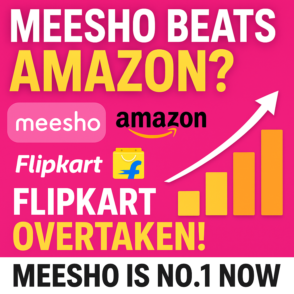 Meesho Beats Amazon & Flipkart: Is This India’s New E-Commerce King?